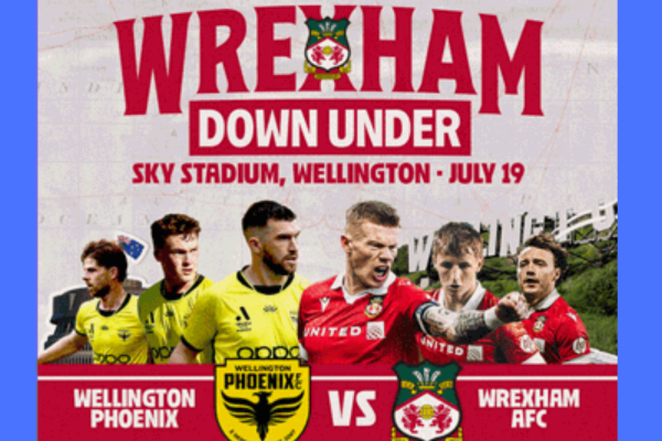 Wellington Phoenix vs Wrexham AFC — 19 July Promotional poster showing Wellington Phoenix and Wrexham AFC players ahead of their match at Sky Stadium, Wellington.