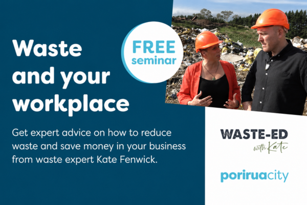 Promotional graphic for a free “Waste and your workplace” seminar featuring waste expert Kate Fenwick, with a landfill background and Porirua City branding.